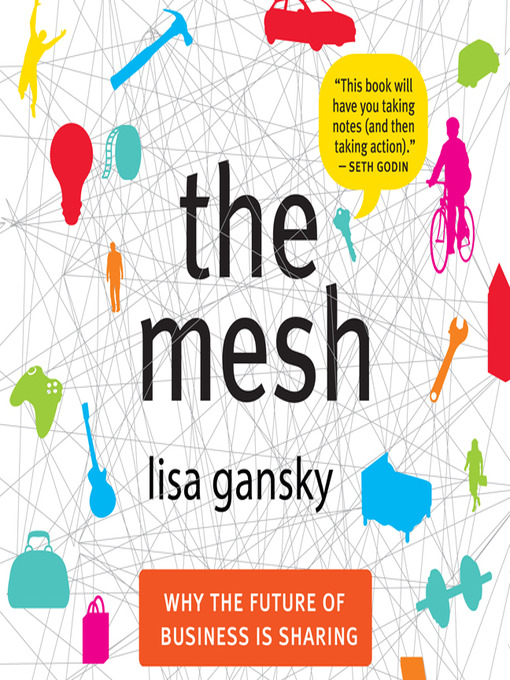 Title details for The Mesh by Lisa Gansky - Available